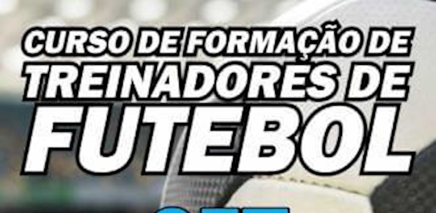 VI Curso de Formação de Treinadores de Futebol