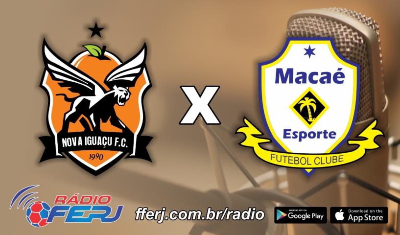 Nova Iguaçu x Macaé é na Rádio FERJ