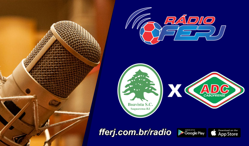 Rádio FERJ transmite Boavista x Cabofriense