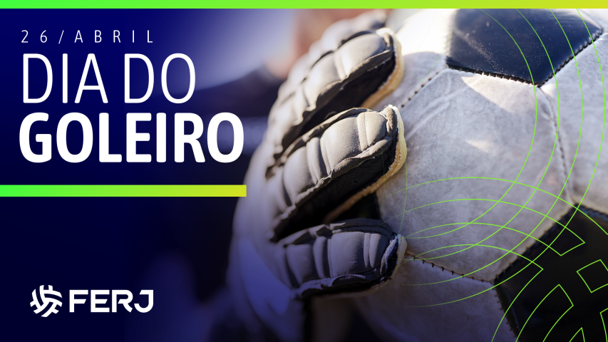 26 de Abril: Dia do Goleiro