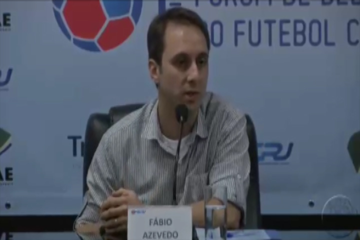 I Fórum de Debates do Futebol Carioca - Aspectos Econômicos e Financeiros - Parte 4