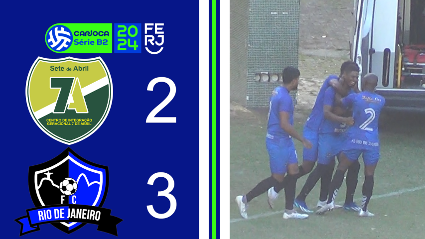 7 de Abril 2x3 Rio de Janeiro - Carioca Série B2 - Taça Maracanã - 1ª Rodada