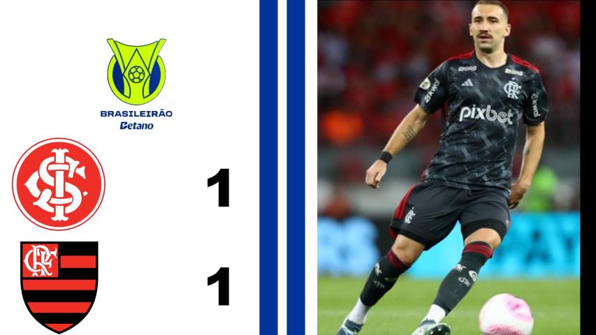 Internaciona 1x1 Flamengo - 17ª Rodada - Brasileiro Série a 2024