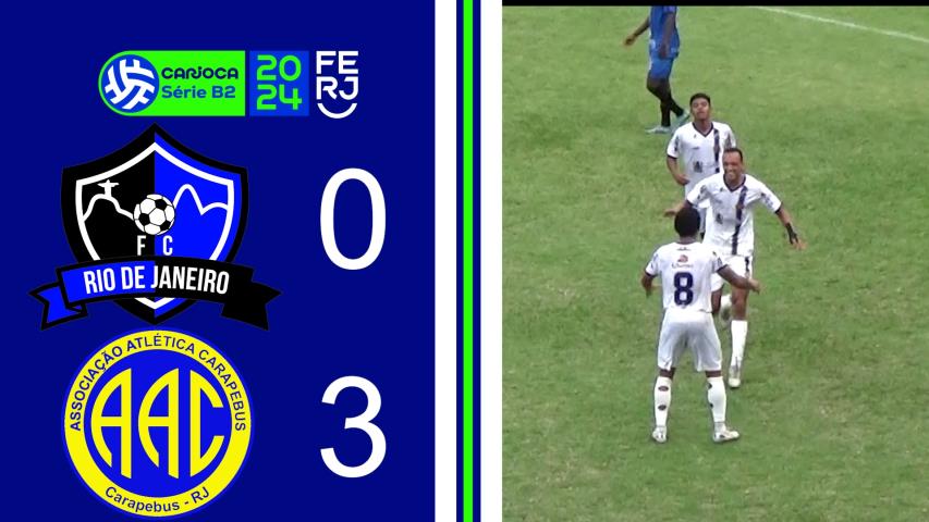 Rio de Janeiro 0x3 Carapebus - Carioca Série B2 - Taça Maracanã - 10ª Rodada