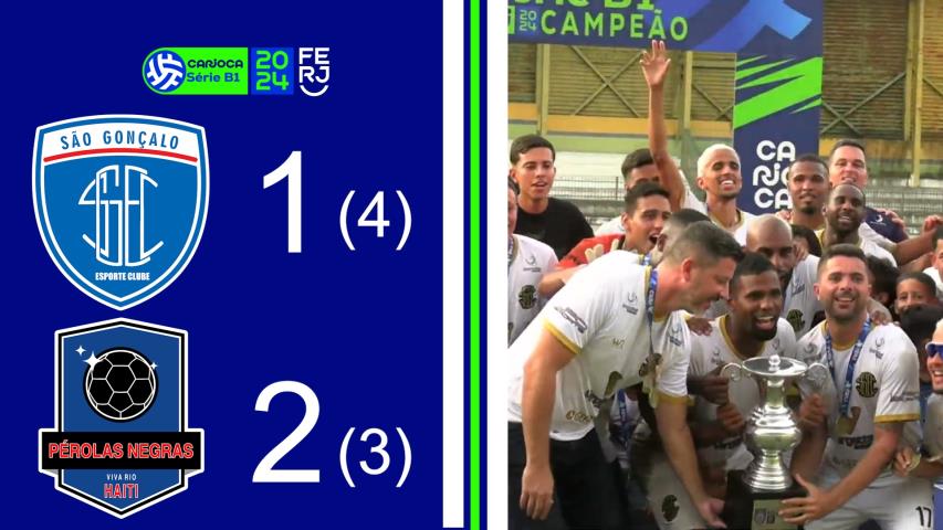 São Gonçalo - Campeão Estadual da Série B1 - São Gonçalo 1(4x(3) 2 Pérolas Negras