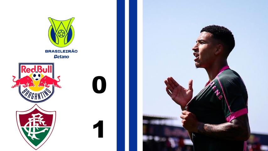 Red Bull Bragantino 0x1 Fluminense - 20ª Rodada - Brasileiro Série a 2024