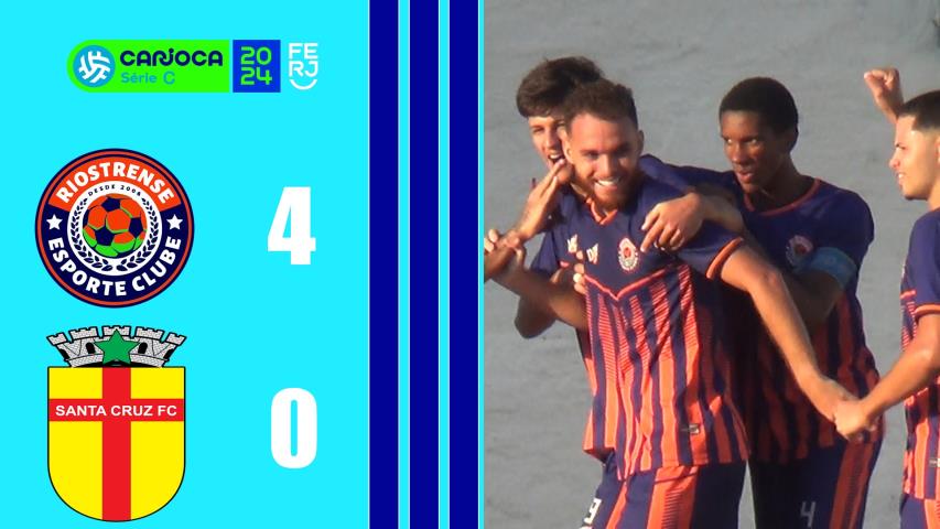 Riostrense 4x0 Santa Cruz - Carioca Série C - Taça Waldir Amaral - 8ªrodada