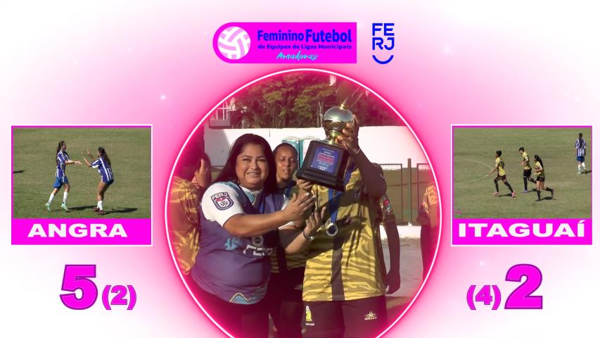 Torneio Aberto de Futebol Feminino - Ligas Municipais - Itaguaí Campeã da Região Costa Verde  2025