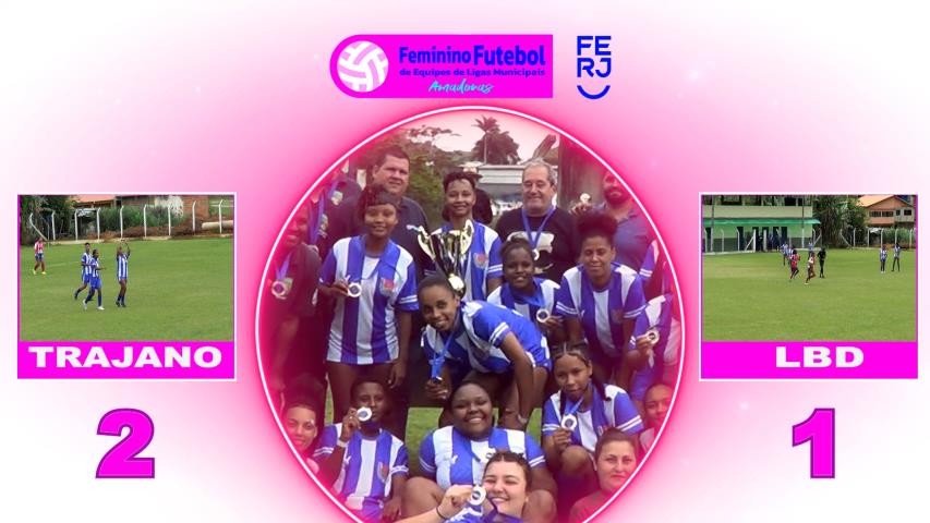 Tor. Aberto de Futebol Feminino - Ligas Mun. - Trajano Campeã da Região Centro Norte Fluminense 2025