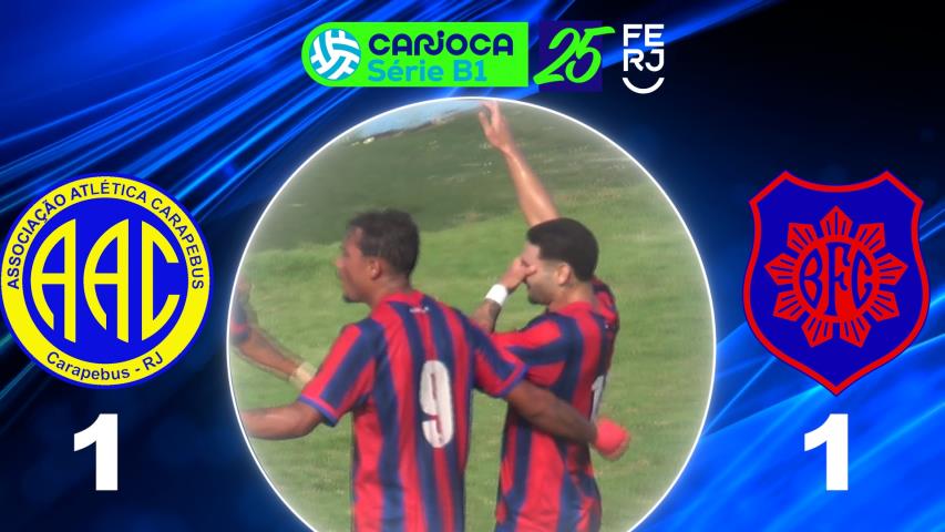 Carioca Série B1 PROF. (2025) - Taça Corcovado - 9ª Rodada - Carapebus 1x1 Bonsucesso