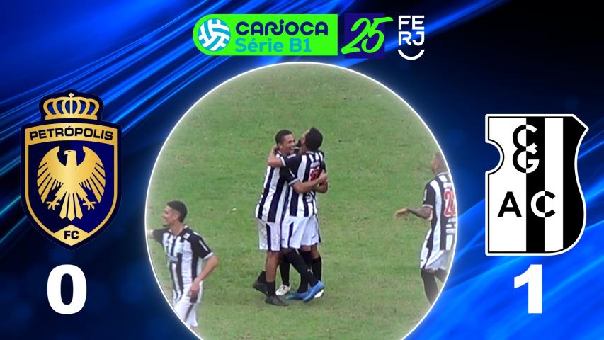 Carioca Série B1 PROF. (2025) - Taça Corcovado - 11ª Rodada - Petrópolis 0x1 Campo Grande