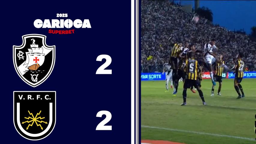 Carioca Superbet 2025 - Taça Guanabara - 7ª Rodada - Vasco 2x2 Volta Redonda
