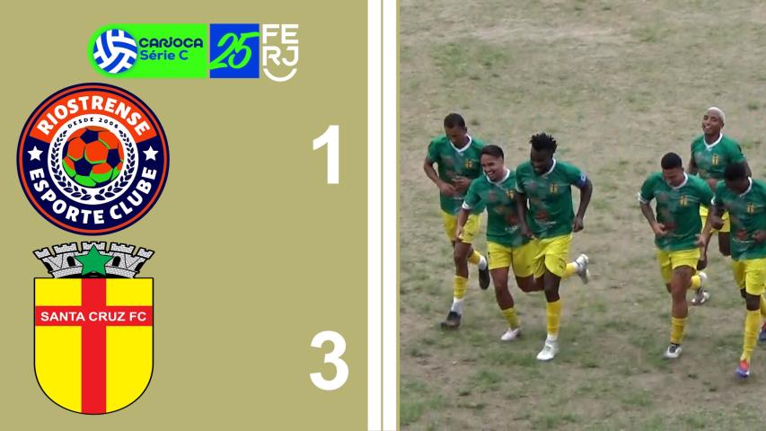 Carioca Série C Profissional (2025) -semifinal - Jogo de IDA. - Riostrense 1x3 Santa Cruz