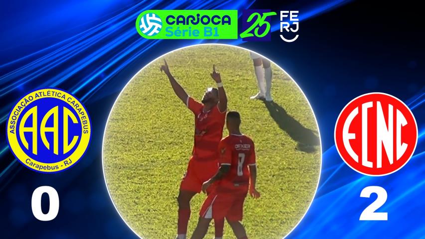 Carioca Série B1 Profissional (2025) - Taça Corcovado - 4ª Rodada - Carapebus 0x2 Nova Cidade